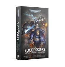 Black Library - The Successors - A Space Marine Anthology - PB